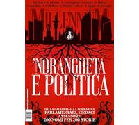 MillenniuM (2025). Vol. 95: Ndrangheta e politica. Dalla Calabria alla Lombardia. Parlamentari, sindaci, assessori: 200 nomi per 200 storie