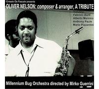 Millennium Bug Orche - POPOLO DEL BLUES Oliver Nelson: Composer& Arranger, A Tri