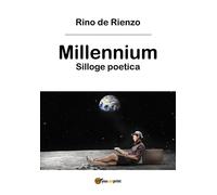 Millennium di Rino De Rienzo, 2017, Youcanprint