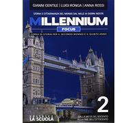 Millennium focus. Per le Scuole superiori. Con e-book. Con espansione online. Dalla metà del Seicento alla fine dell'Ottocento (Vol. 2)