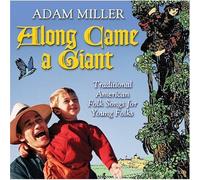 Miller, Adam - Along Came A Giant