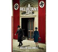 Miller Caldwell A Reluctant Spy (Tascabile)