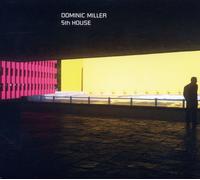 Miller Dominic - 5th House - Cd