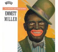 Miller,Emmett - Miller,Emmett - The Minstral Man From Georgia