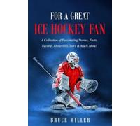 Miller For a Great Ice Hockey Fan (Tascabile) For People Who Have Everything
