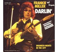 MILLER, Frankie - Darlin' / Drunken nights in the city / 6155 227