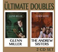 Miller, Glenn & Andrews Sisters - Ultimate Doubles (2 CD)