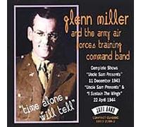 Miller, Glenn & Army Air Force - Time Alone Will Tell