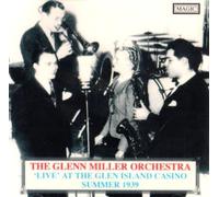 Miller, Glenn - At The Glen Island Casion-Summer