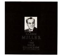 Miller, Glenn - Glenn Miller Gold Collection