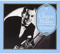 Miller,Glenn & His Orchestra - Centennial Anthology