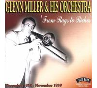Miller, Glenn & His Orchestra - From Rags To Riches-Dec. 1938-Nov. 1939