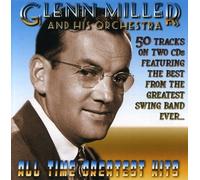 Miller, Glenn & His Orchestra - Glenn Millers All Time Greatest Hits (2 CD)