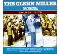 Miller, Glenn & His Orchestra - Golden Hits
