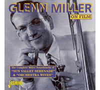 Glenn Miller Glenn Miller On Film: Sun Valley Serenade/Orchestra Wives (CD)