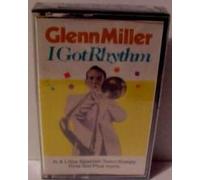 Miller, Glenn - I Got Rhythm
