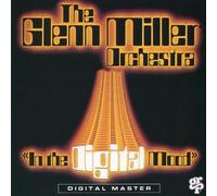 Miller, Glenn Orchestra - In The Digital Mood