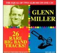 Miller, Glenn - Rare Big Band Tracks