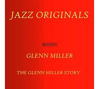 Miller Glenn - The Glenn Miller Story