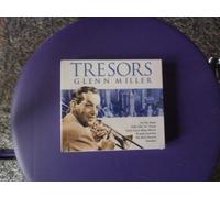 Miller Glenn - Tresors Glenn Miller