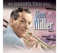 MILLER, GLENN - WE REMEMBER THEM WELL