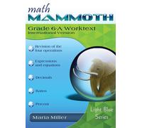Miller Math Mammoth Grade 6-A Worktext, International Version (Tascabile)