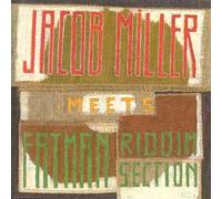Miller,Jacob - Meets Fatman Riddim Section