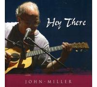 Miller, John - Hey There-John Miller