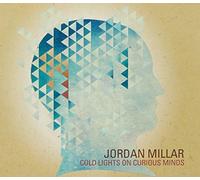 Miller, Jordan - Cold Lights On Curious Minds