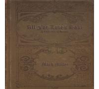 Miller, Mark - All for Love's Sake