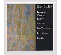 Miller, Mark - Dreamer With A Penny