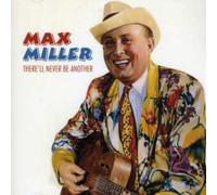 Miller, Max - There'Ll Never Be Another