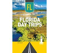 Miller Mike Florida Day Trips BOOK NUOVO