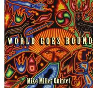 Miller, Mike Quintet - World Goes Round