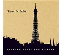 Miller/ Miller/ Lockwood/ Dunn/ Peters - Between Noise & Silence