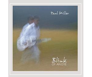 Miller, Paul - Blink Of An Eye
