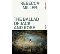 Rebecca Miller The Ballad of Jack and Rose (Tascabile)