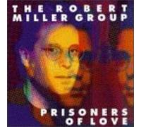 MILLER, ROBERT - PRISONERS OF LOVE