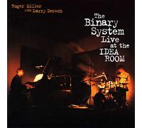 MILLER, ROGER - BINARY SYSTEM LIVE