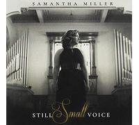 Miller, Samantha - Still Small Voice