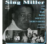 Miller, Sing – Sing Miller With The Rudy Balliu Society Serenader – GHB