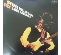 MILLER, STEVE - FLY LIKE AN EAGLE
