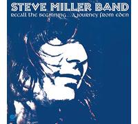 Miller Steve - Recall The Beginning...A Journey From Eden