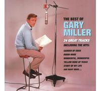 The Best Of Gary Miller: 24 GREAT TRACKS;INCLUDING THE HITS:GARDEN OF EDEN/ (CD)