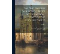 Miller Thomas 1 The Old English Version of Bede's Ecclesiastical His (Tascabile)
