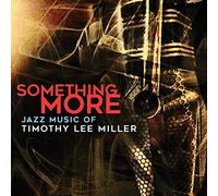 Miller Timothy Lee - Something More