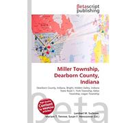 Miller Township, Dearborn County, Indiana: Dearborn County, Indiana, Bright, Hidden Valley, Indiana State Road 1, York Township, Kelso Township, Logan Township