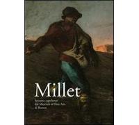 Millet. Sessanta capolavori dal Museum of Fine Arts di Boston. Catalogo della mostra (Brescia, 22 ottobre 2005-19 marzo 2006)