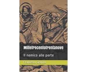 Milletrecentotrentanove: Il nemico alle porte