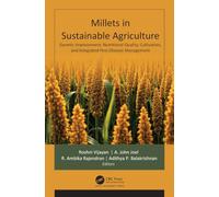 Millets in Sustainable Agriculture: Genetic Improvement, Nutritional Quality, Cultivation, and Integrated Pest-Disease Management